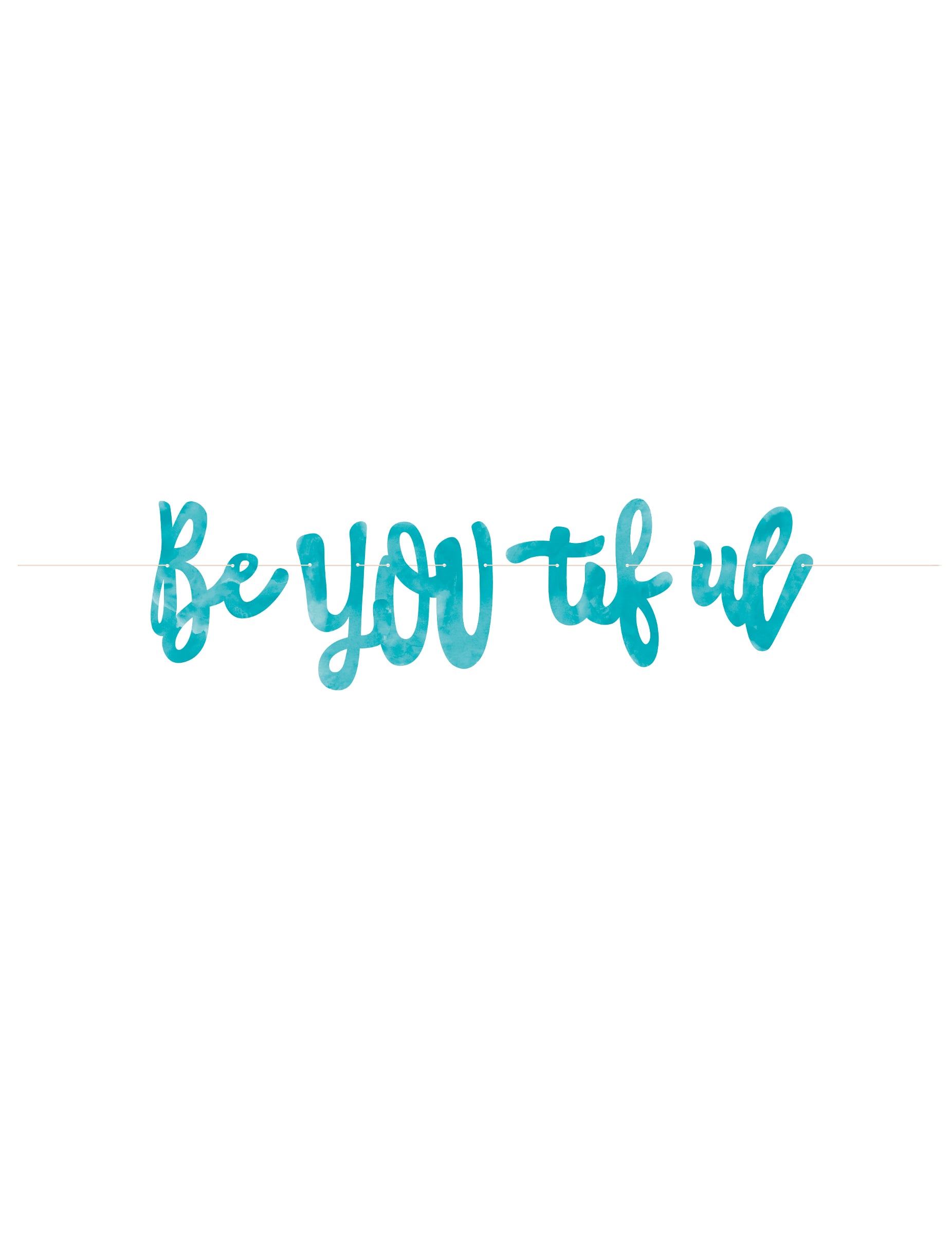 Bannière Be you tiful pour décoration turquoise en carton